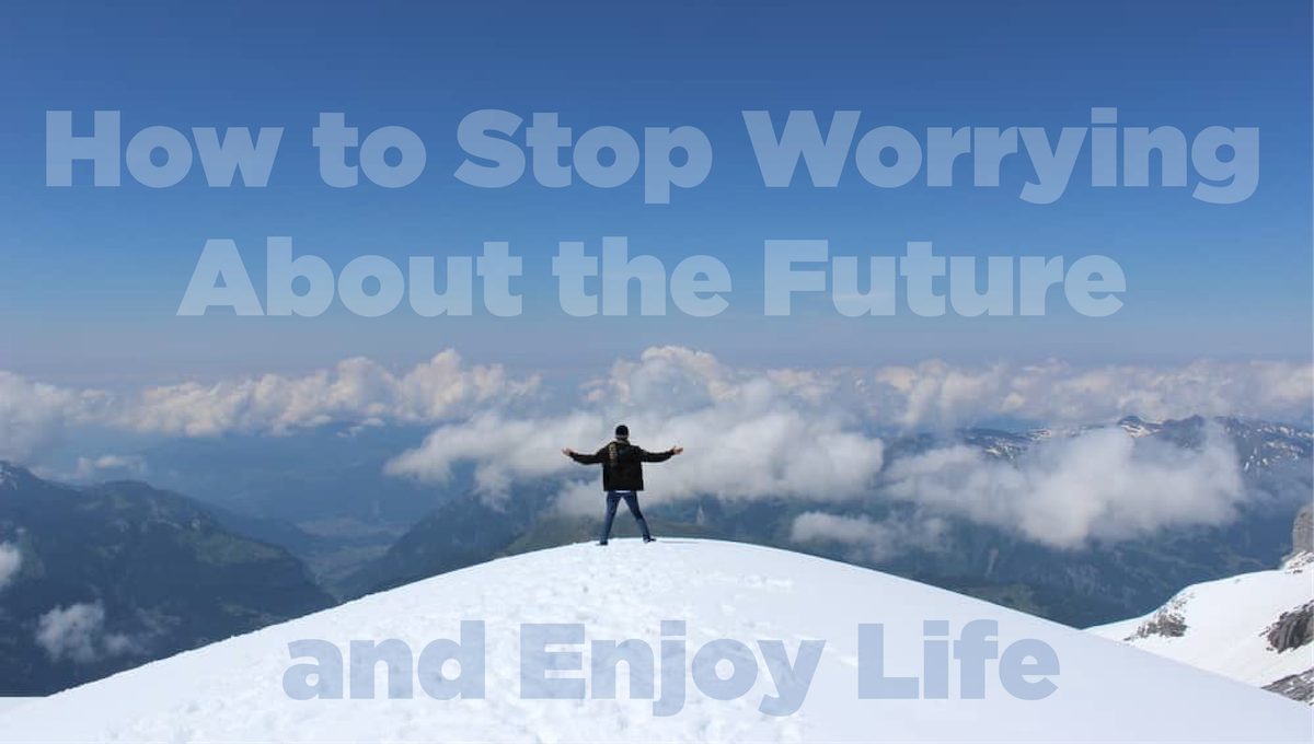 how to stop worrying